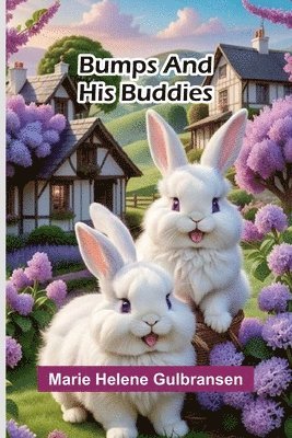 Bumps And His Buddies 1