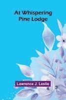 bokomslag At Whispering Pine Lodge