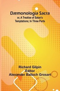 bokomslag D monologia Sacra; Or, A Treatise Of Satan'S Temptations; In Three Parts