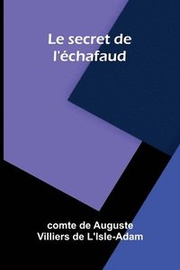 bokomslag Le secret de l' chafaud