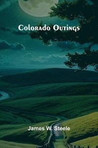bokomslag Colorado Outings