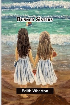 Bunner Sisters 1