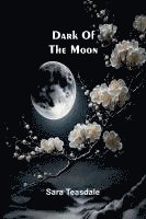 bokomslag Dark Of The Moon