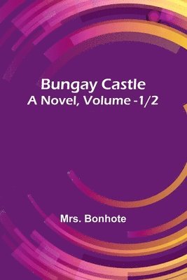 bokomslag Bungay Castle