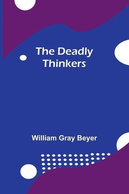 bokomslag The Deadly Thinkers