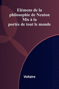bokomslag El mens de la philosophie de Neuton: Mis la port e de tout le monde