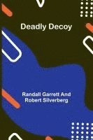 bokomslag Deadly Decoy