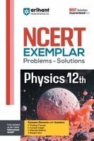 Sushant Batra - Arihant NCERT Exemplar Physics 12th Problems & Solutions with Exclusive Elements Thinking Process, Concept Insight, Mistake Alert, Häftad