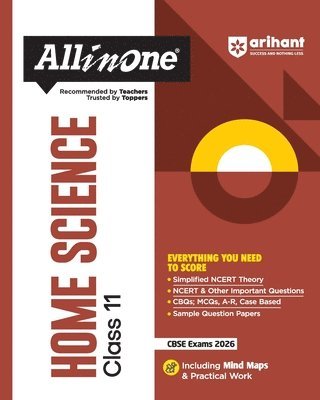 Saumya Aggarwal - Arihant All in One Home Science Class 11 for Cbse Exams 2025-26 as Per Latest Syllabus Simplified Theory, All Types of Exam Pattern Questions, Cbqs, MCQS, A-R, Case Based, Sample Question Papers, Mind Maps, & Project Work, Häftad