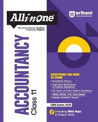Arihant All in One Accountancy Class 11 for Cbse Exams 2025-26 as Per Latest Syllabus Simplified Theory, Topicwise Illustrations & Practice Questions, All Types of Exam Pattern Questions, Cbqs, MCQS, A-R, Case Based, Sample Question Papers, Mind Maps, & Project Work