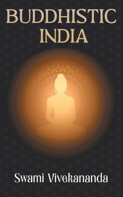 Buddhistic India 1