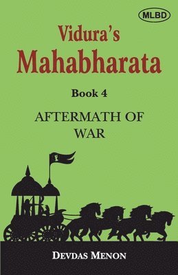 Vidura's Mahabharata: Aftermath of War (Book 4)