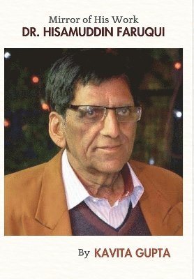 bokomslag Dr. Hisamuddin Faruqui Mirror Of His Work