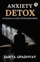 bokomslag Anxiety Detox