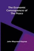 bokomslag The Economic Consequences Of The Peace