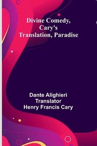 bokomslag Divine Comedy, Cary'S Translation, Paradise