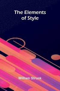 bokomslag The Elements Of Style