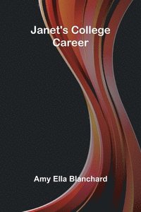bokomslag Janet'S College Career
