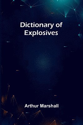 bokomslag Dictionary Of Explosives