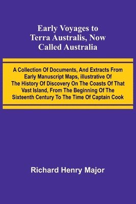bokomslag Early Voyages To Terra Australis, Now Called Australia