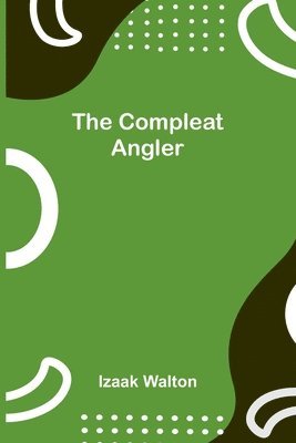 bokomslag The Compleat Angler