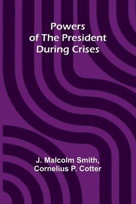 Powers Of The President During Crises 1