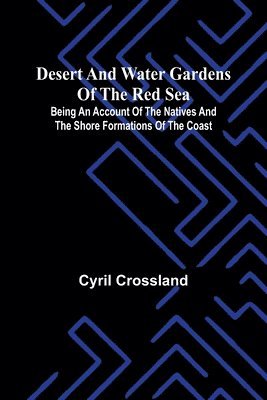 bokomslag Desert And Water Gardens Of The Red Sea