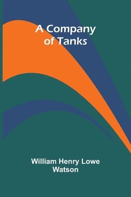 bokomslag A Company Of Tanks