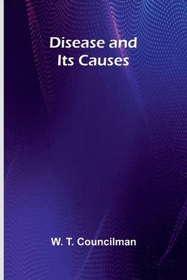 bokomslag Disease And Its Causes