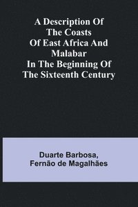 bokomslag A Description Of The Coasts Of East Africa And Malabar In The Beginning Of The Sixteenth Century