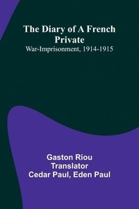 bokomslag The Diary Of A French Private
