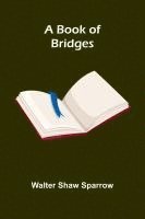 bokomslag A Book Of Bridges