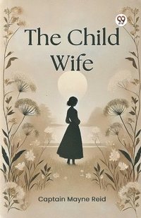 bokomslag Child Wife