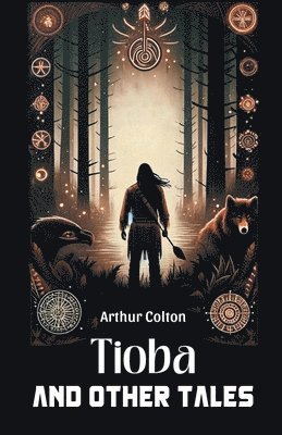 Tioba And Other Tales 1