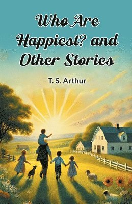 bokomslag Who Are Happiest? and Other Stories (Edition2024)