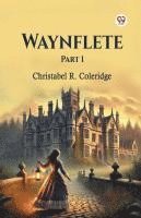 Waynflete Part 1 1