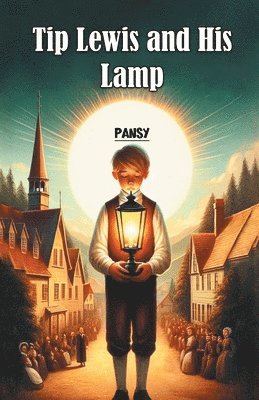 bokomslag Tip Lewis and His Lamp (Edition2024)