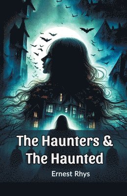 bokomslag The Haunters & The Haunted