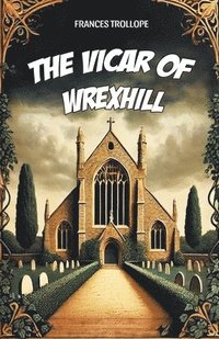 bokomslag Vicar of Wrexhill (Edition2024)