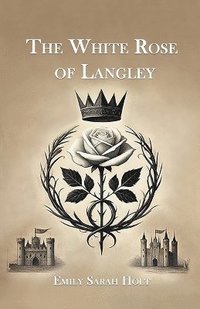 bokomslag White Rose of Langley