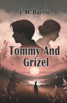 Tommy And Grizel 1