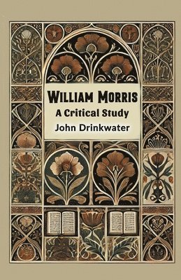 bokomslag William MorrisA Critical Study (Edition2024)