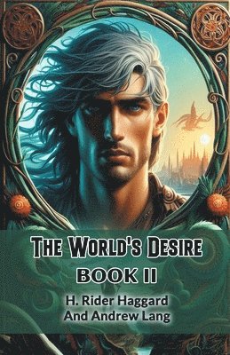 bokomslag World's Desire BOOK II (Edition2024)