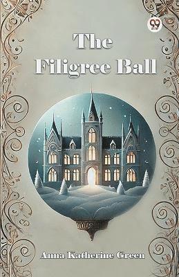 The Filigree Ball 1