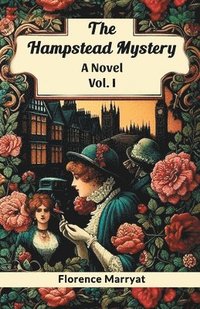 bokomslag Hampstead MysteryA Novel Vol. I (Edition2024)