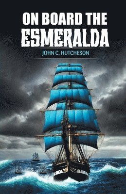 bokomslag On Board the Esmeralda