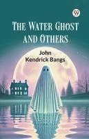 The Water Ghost and Others 1