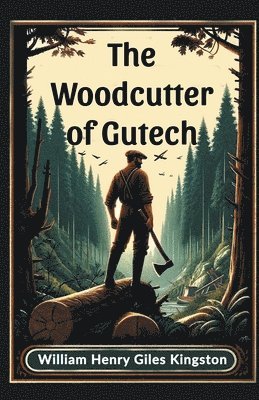Woodcutter of Gutech (Edition2024) 1
