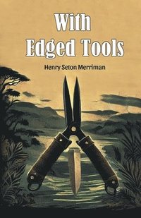 bokomslag With Edged Tools