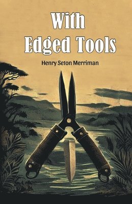 bokomslag With Edged Tools (Edition2024)